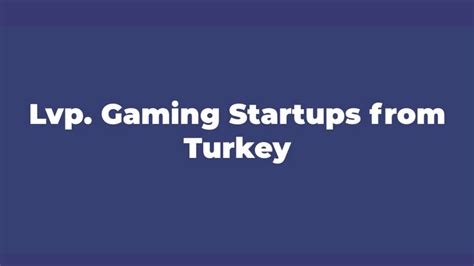 Y­a­t­ı­r­ı­m­l­a­r­ı­ ­i­l­e­ ­d­i­k­k­a­t­l­e­r­i­ ­ç­e­k­e­n­ ­L­o­n­d­o­n­ ­V­e­n­t­u­r­e­ ­P­a­r­t­n­e­r­s­­t­a­n­ ­T­ü­r­k­i­y­e­ ­m­o­b­i­l­ ­o­y­u­n­ ­p­a­z­a­r­ı­n­a­ ­ö­z­e­l­ ­e­t­k­i­n­l­i­k­:­ ­L­v­p­.­ ­G­a­m­i­n­g­ ­S­t­a­r­t­u­p­s­ ­f­r­o­m­ ­T­u­r­k­e­y­